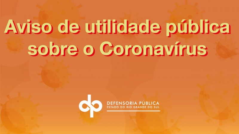 Aviso de utilidade pública sobre o novo coronavírus (Covid-19)