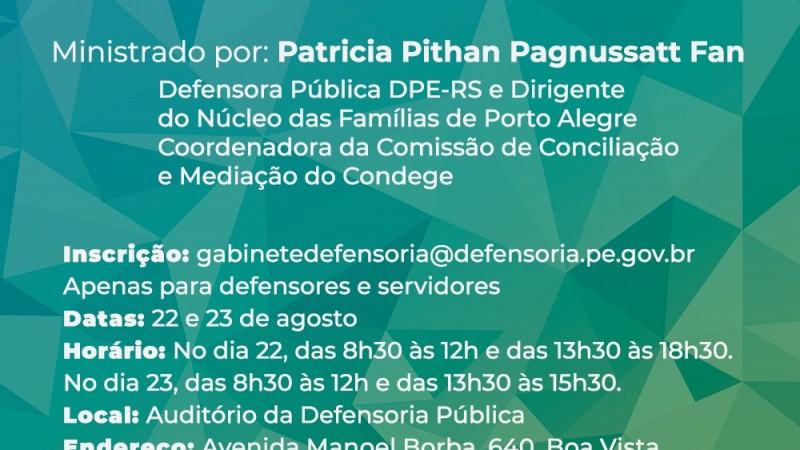 
Recife (PE) – Nos dias 22 e 23 de agosto, a defensora pública Patrícia Pithan Pagnussat Fan, dirigente do Núcleo de Defesa dos Direitos das Famílias da Defensoria Pública do Estado do Rio Grande do Sul (DPE/RS) e coordenadora da Comissão de Conciliação 