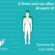 Na Semana Estadual da Pessoa com Deficiência, Defensoria Pública convida para reflexão sobre inclusão