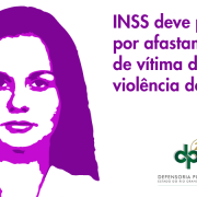INSS deve pagar por afastamento de vítima de violência doméstica