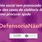 Isolamento social tem provocado aumento dos casos de violência doméstica. Saiba como procurar ajuda