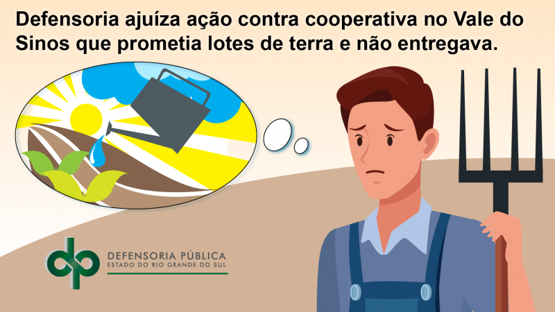 Defensoria ajuíza ação contra cooperativa no Vale do Sinos que prometia lotes de terra e não entregava