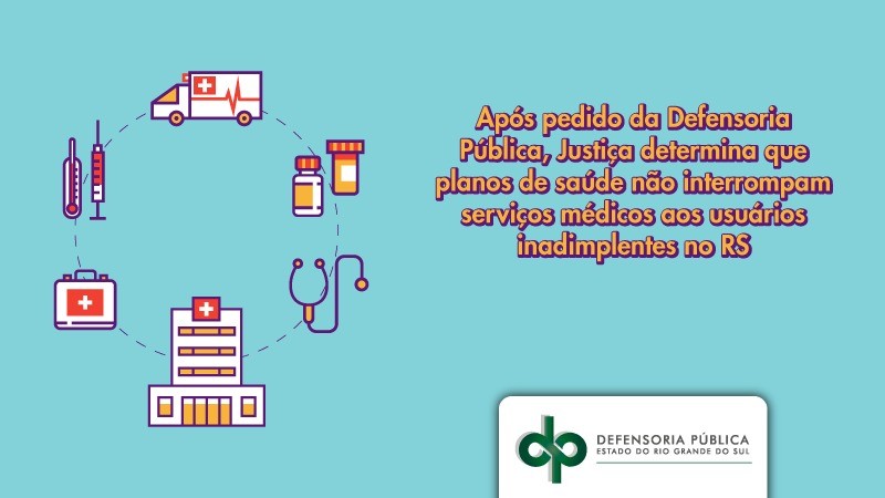 Medida decorre de Ação Coletiva da Defensoria Pública do Estado.