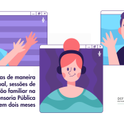 Realizadas de maneira virtual, sessões de constelações familiares na Defensoria Pública quadruplicam em dois meses