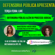 Live Defensoria Pública além do processo judicial