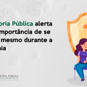 DPE/RS alerta para a importância de se vacinar mesmo durante a pandemia