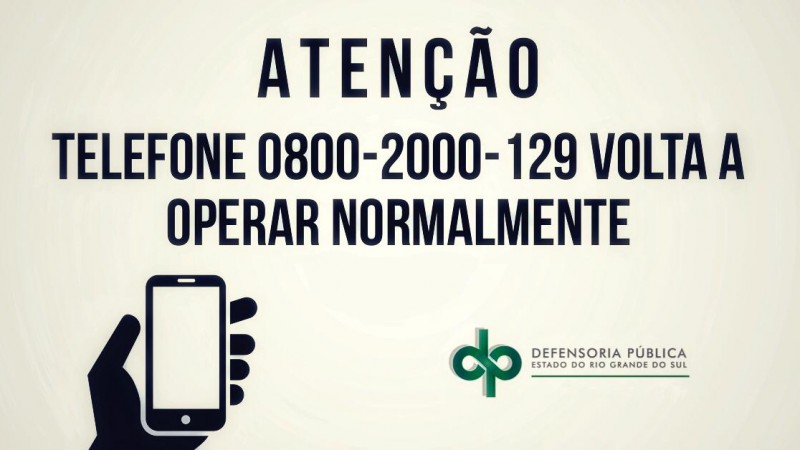 Imagem de uma mão segurando um telefone e os dizeres Telefone de plantão da Defensoria Pública volta a funcionar, após problemas técnicos
