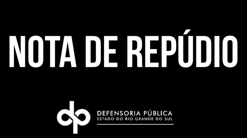 Nota é assinada pela defensora pública e dirigente do Núcleo de Defesa dos Direitos Humanos, Aline Palermo Guimarães