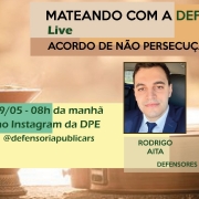 A transmissão será pelo Instagram @defensoriapublicars