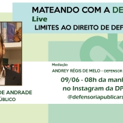 É a terceira live do projeto "Mateando com a Defensoria"