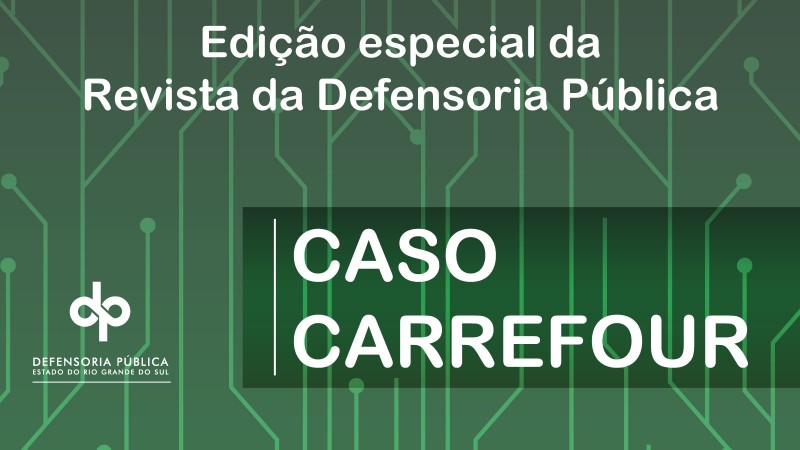 DPE/RS lança revista especial sobre Caso Carrefour