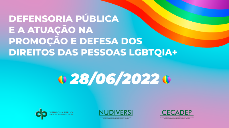 Seminário em comemoração ao Dia Internacional LGBTQIA+ será realizado pela DPE/RS