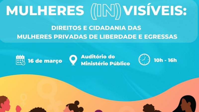 O evento será realizado no Auditório do Ministério Público (Av. Aureliano de Figueiredo Pinto, 80