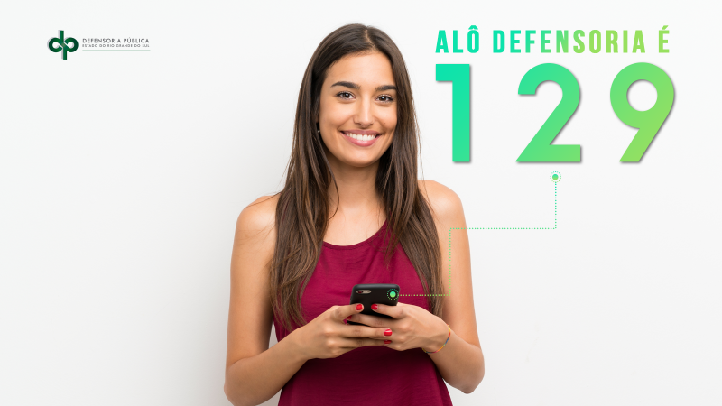 O Alô Defensoria 129 funciona de segunda a sexta-feira