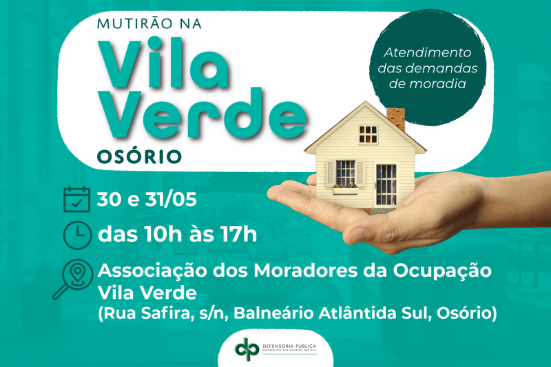 Card verde com informações de data e horário do mutirão de atendimento que será realizado na ocupação Vila Verde, em Osório.