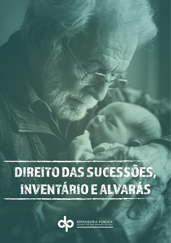 Imagem de um avô e seu neto, em tons de verde escuro. Acompanha o texto "Direito das Sucessões, Inventário e Alvarás" e assina com a logo da DPE/RS.