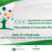 O evento, que chega &agrave; sua 31&ordf; edi&ccedil;&atilde;o, reunir&aacute; defensoras e defensores p&uacute;blicos de todo o estado