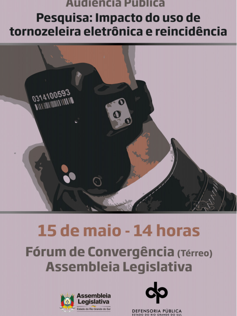 20170511092844audiencia_publica___tornozeleira_noticia_01.jpg