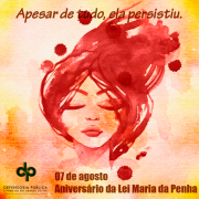 Lei Maria da Penha completa 11 anos de vigência neste dia 7 de agosto