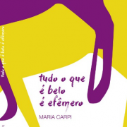 Na 63ª Feira do Livro de Porto Alegre, Defensora Pública aposentada, Maria Carpi, lança título inédito de poemas